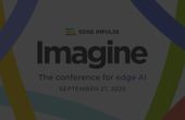 EVENT: Imagine - The Conference for edge AI