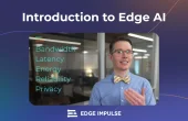 Get Certified with our new Introduction to Edge AI Course