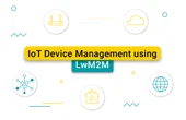IoT Device Management using LwM2M