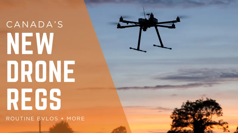 Canada's New Drone Regulations