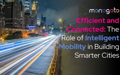 Efficient and Connected: The Role of Intelligent Mobility in Building Smarter Cities