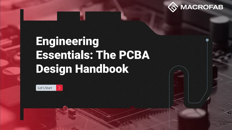 Engineering Essentials: The PCBA Design Handbook