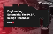 Engineering Essentials: The PCBA Design Handbook