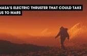 NASA's Electric Thruster That Could Take Us to Mars