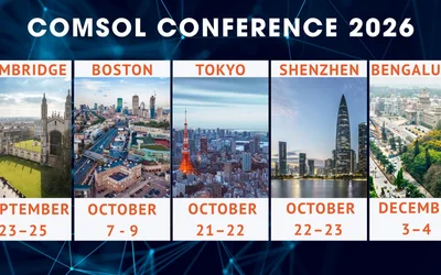 COMSOL Conference 2026: Connecting the Minds Behind Innovation