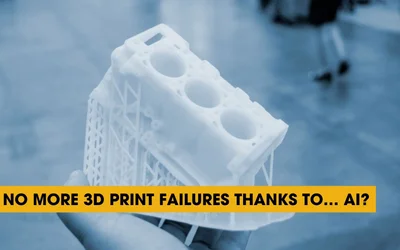 No More 3D Print Failures Thanks To... AI?