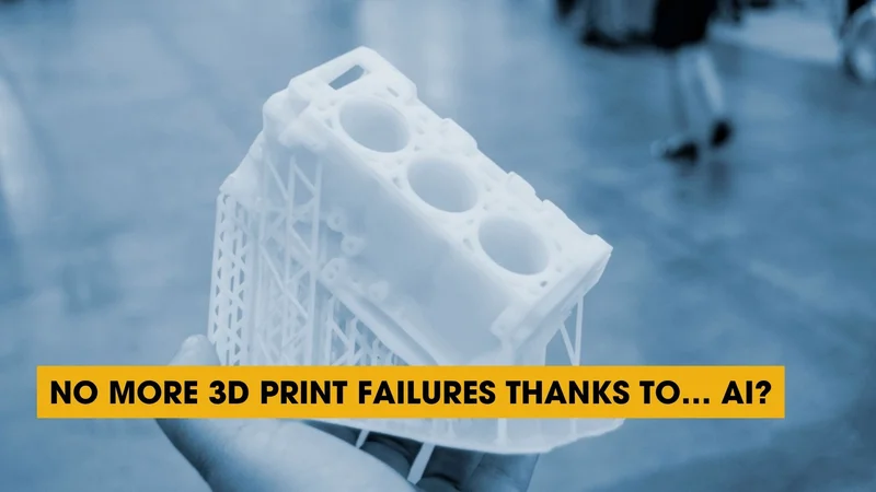 No More 3D Print Failures Thanks To... AI?