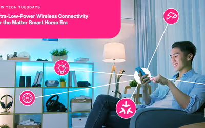 Ultra-Low-Power Wireless Connectivity for the Matter Smart Homes