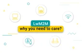 What's this LwM2M standard, and why should you care?